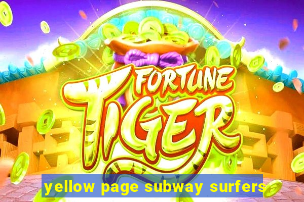 yellow page subway surfers